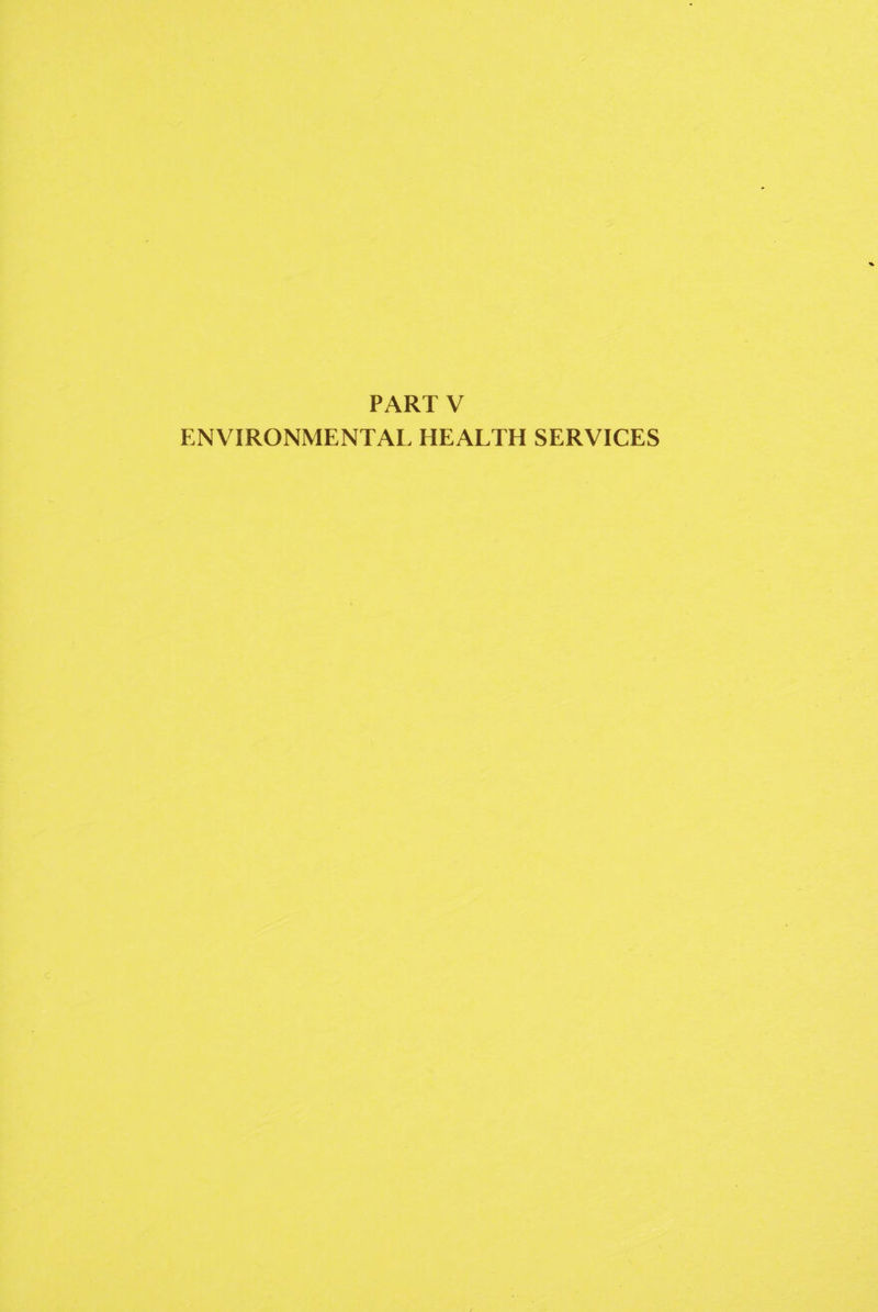 PART V ENVIRONMENTAL HEALTH SERVICES