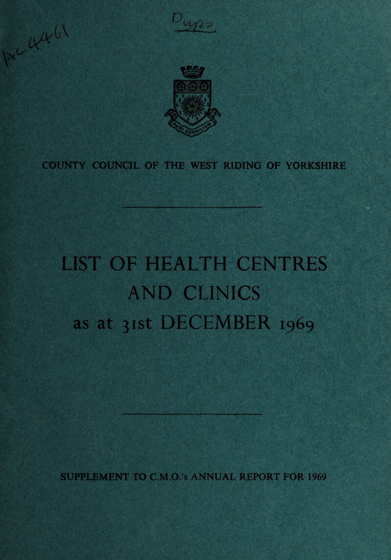 LIST OF HEALTH CENTRES AND CLINICS V as at 31st DECEMBER 1969S