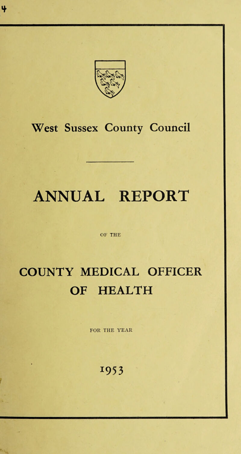 ANNUAL REPORT OF THE COUNTY MEDICAL OFFICER OF HEALTH FOR THE YEAR 1955