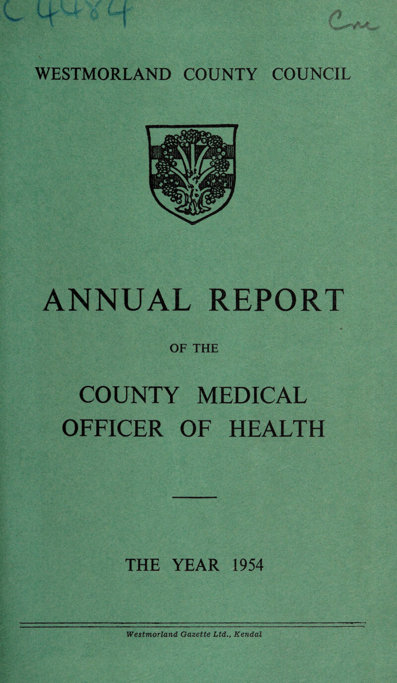 ANNUAL REPORT OF THE COUNTY MEDICAL OFFICER OF HEALTH THE YEAR 1954