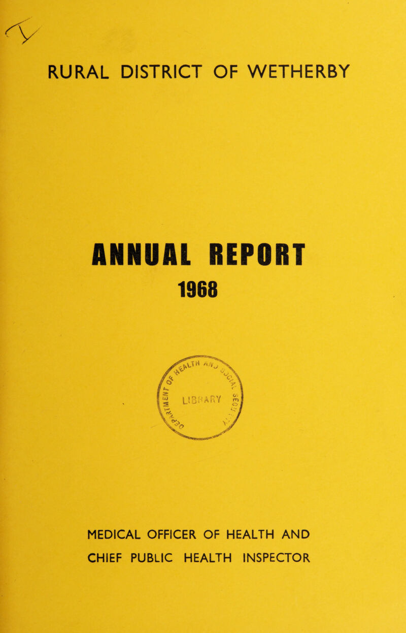 ANNUAL REPORT 1968 MEDICAL OFFICER OF HEALTH AND