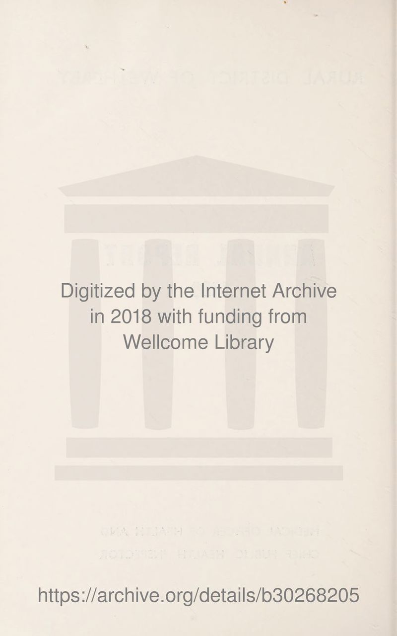 Digitized by the Internet Archive in 2018 with funding from Wellcome Library https://archive.org/details/b30268205