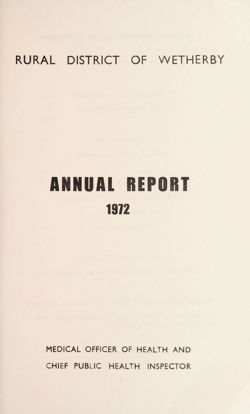 RURAL DISTRICT OF WETHERBY ANNUAL REPORT 1912 MEDICAL OFFICER OF HEALTH AND