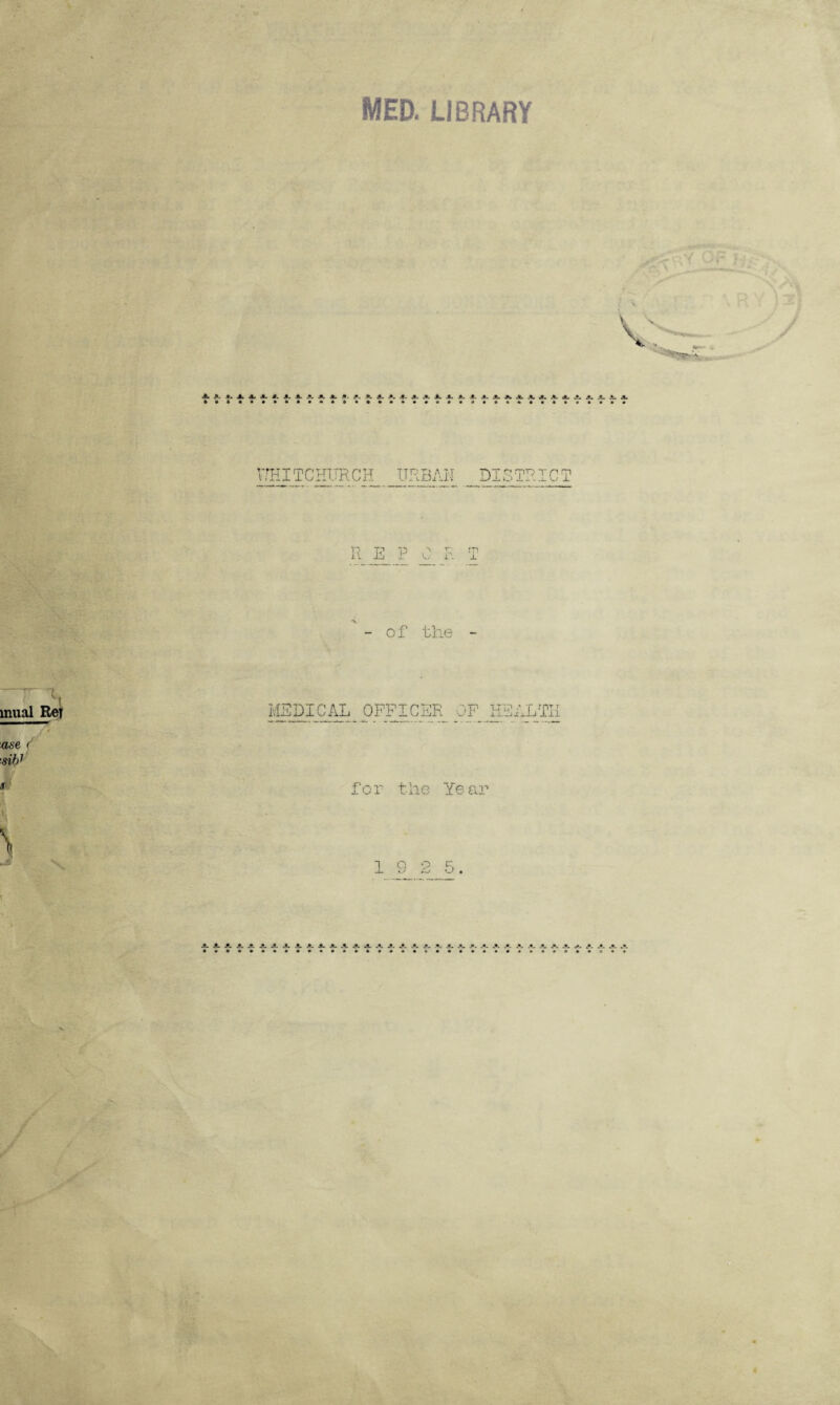 MED. LIBRARY JL 1. i. A. .t M. 3. A- •. A. A. •. «. 4. 4. X A J- A A A A A A A A A A A A. rr HITCHURCH URBAN DISTRICT A REP - of the - mual Re? ase ( ■sib1 ir l \ MEDICAL OFFICER OF HEALTH for the Year 1 9 2 5. AAA A AAA A A A A A A A A A A A A A A A A A A A A A A A A A A A A A