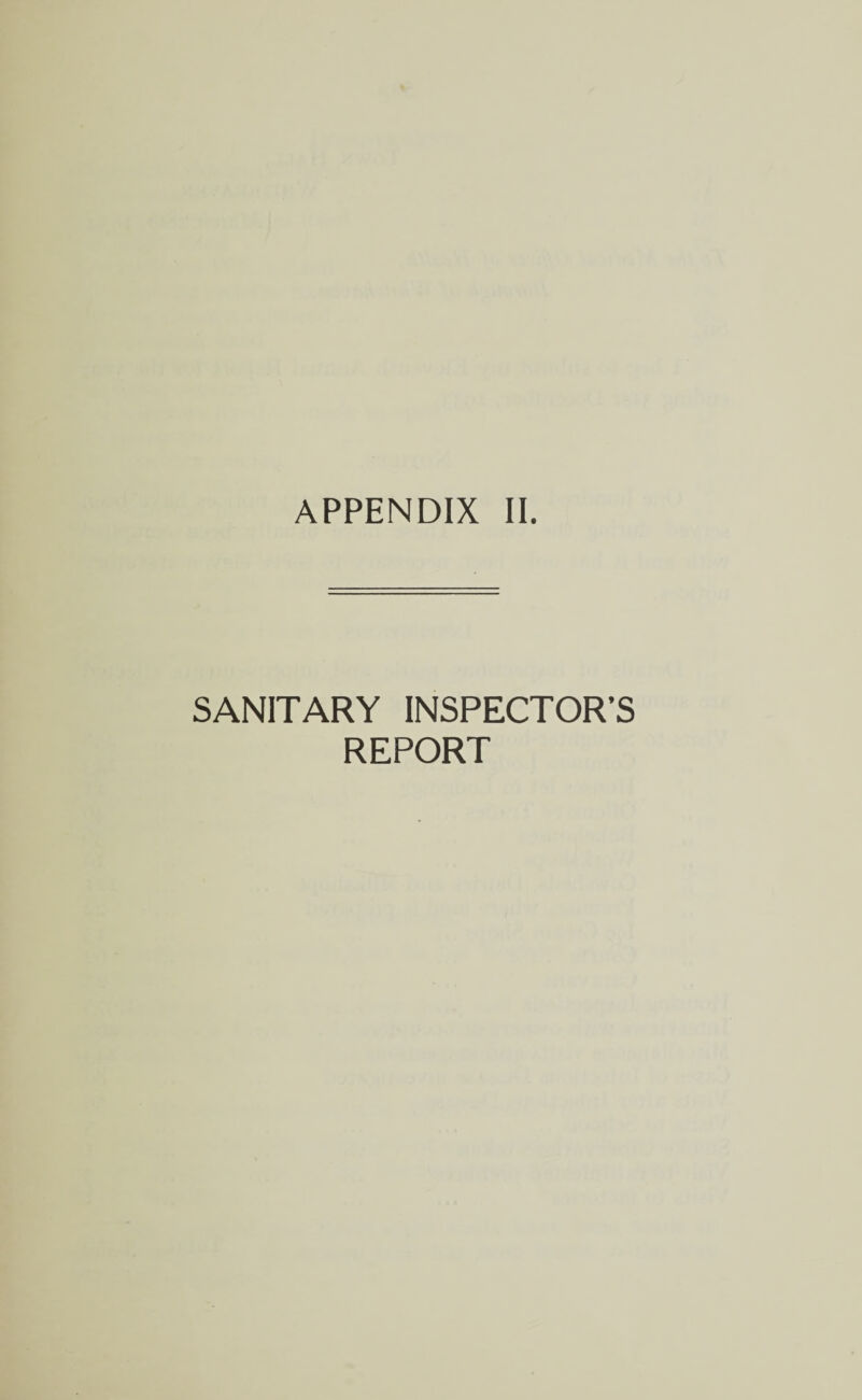 SANITARY INSPECTOR’S REPORT