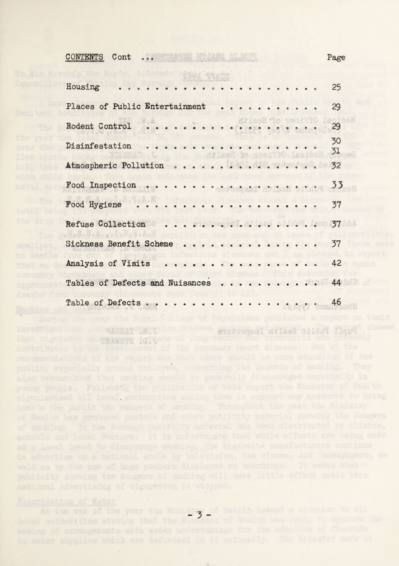 CONTENTS Cont d f ♦ Page Housing 9ooe*6<s<*a*£4i#»9<9eooo*o Places of Public Entertainment Rodent Control Disinfestation ©•*©e*o*»«©o©»©e*#e Atmospheric Pollution « * ©*$**o©#ooco©o Food Inspection ...... «0««««000 Q o t> o Food Hygiene Refuse Collection © © © © © © Sickness Benefit Scheme • • O ©O Analysis of Visits . . . . ©*?>*©*>#*©©©oo Tables of Defects and Nuisances * ©«»•©©#©*• Table of Defects • «*©©«»©o*©oo 25 29 29 30 31 32 33 37 37 37 42 44 46