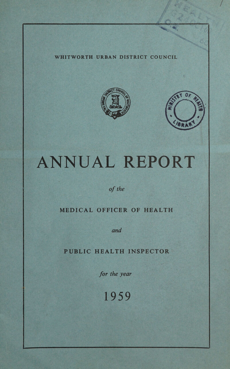 / ANNUAL REPORT of the MEDICAL OFFICER OF HEALTH and PUBLIC HEALTH INSPECTOR for the year 1959