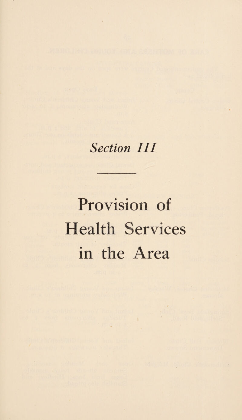 Section III Provision of Health Services in the Area