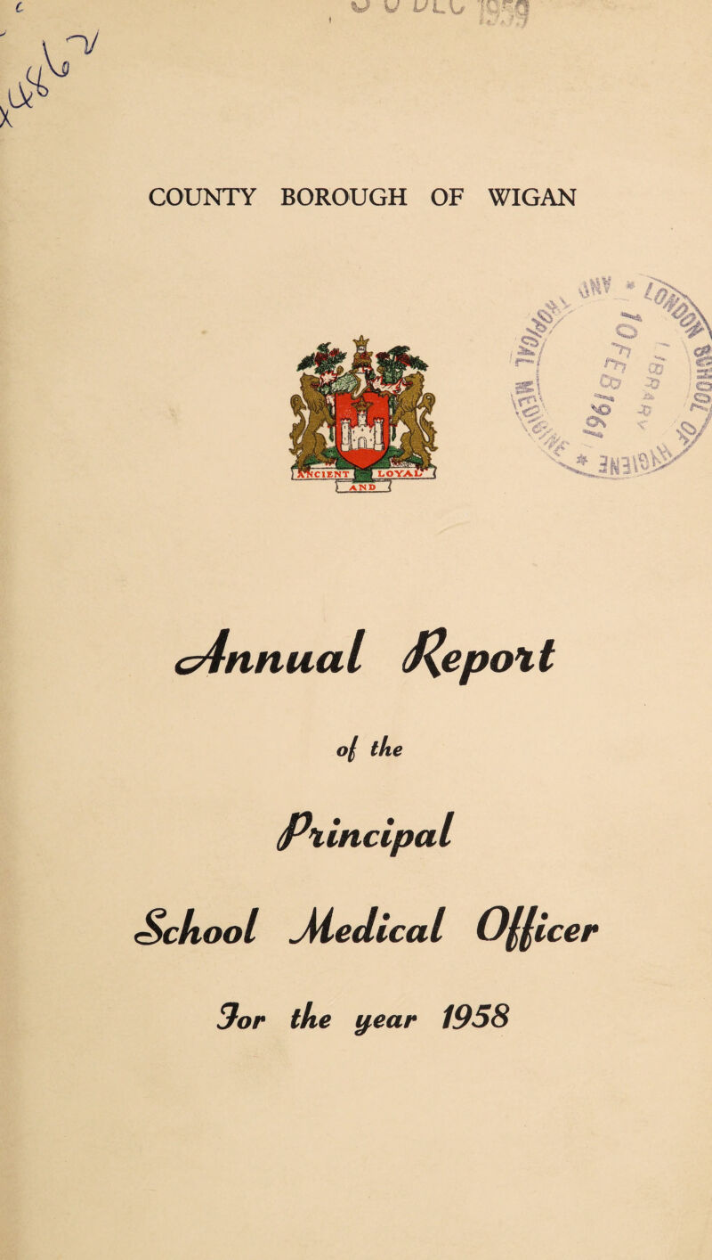 cAnnual J\epo% t of} the Principal School Aledical Officer 3or the year 1958