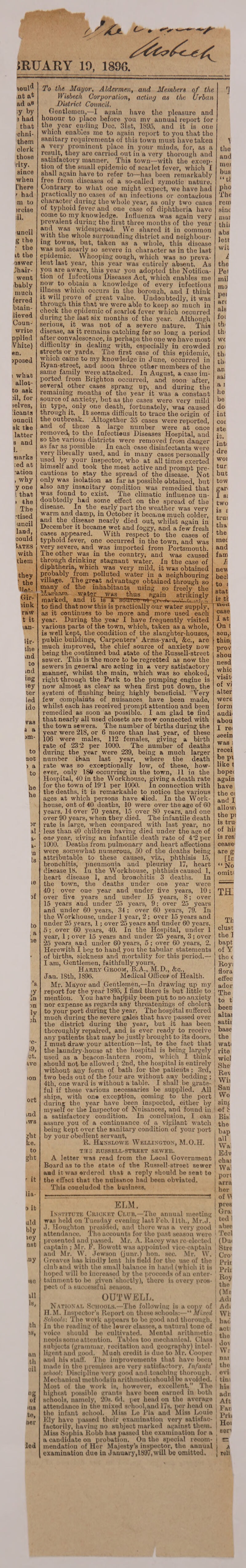 £ O' SRUARY 19, 1896. loul'1 .nt a* ad a8 ;y by 3 had that chni- them clerk thoae rity. since when There r had m to srcise ill. uncil g the • the it tho osvver Jhair- went -bably much ferred btain- lieved Coun¬ write pplied Vhite) en. 3posed i what allot- to ask :il, for selves, '.icants ouncil ak the latter a and 1. snarka :ed at ■ation > why y one l that i the The •tised uncil land, could Iates with them they the Unt- Gir- link raw t it lan- lir- the md to md ing iey ter led ido vas i a 3m- to not ) a to ho he to , a he 's ll in lv ;h ■e- ;9, cfc. we ort md ,vra yht Le. to ght r it lia- o it uld bly iey nat uy ill la, th an th oil of ■us to, tier led To the Mayor, Aldermen, and Members of the Wisbech Corporation, acting as the Urban District Council. Gentlemen,—I again have the pleasure and honour to place before you my annual report for the year ending Dec. 31st, 1895, and it is one which enabi.es me to again report to you that the sanitary requirements of this town must have taken a very prominont place in your minds, for, a3 a result, they are carried out in a very thorough and satisfactory manner. This town—with the excep¬ tion of the small epidemic of scarlet fever, which I shall again have to refer to—has been remarkably free from diseases of a so-called zymotic nature. Contrary to what one might expect, we have had practically no cases of an infectious or contagious character during the whole year, as only two cases of typhoid fever and one case of diphtheria have come to my knowledge. Influenza was again very prevalent during the first three months of the year a*id was widespread. We shared it in common with the whole surrounding district and neighbour¬ ing towus, but, taken as a whole, this disease was not nearly so severe in character as in the last epidemic. Whooping cough, which was so preva¬ lent last year, this year was eutirely absent. As you are aware, this year you adopted theNotifiea- Pel tion of Infectious Diseases Act, which enables me mii now to obtain a knowledge of every infectious illness which occurs in the borough, and I think it will prove of great value. Undoubtedly, it was through this that _we were able to keep so much in check the epidemic of scarlet fever which occurred during the last six months of the year. Although serious, it _ was not of a severe nature. This disease, as it remains catching for so long a period after convalescence, is perhaps the one we have most difficulty in dealing with, especially in crowded streets or yards. The first case of this epidemic, which came to my knowledge in June, occurred in Ryan-street, and soon three other members of the same family were attacked. In August, a case im¬ ported from Brighton occurred, and soon after, several other cases sprang up, and during the remaining months of the year it was a constant source of anxiety, but as the cases were very inild in type, _ only one death, fortunately, was caused through it. It seems difficult to trace the origin of the outbreak. Altogether 35 cases were reported, and of these a large number were at once removed, to the Infectious Diseases Hospital, and so the various districts were removed from danger as far as possible In each case disinfectants were very liberally used, and in many cases personally used by your inspector, who at all times exerted himself and took the most active and prompt pre¬ cautions to stay the spread of the disease. Not only was isolation as far as possible obtained, but also any insanitary condition was remedied that was found to exist. The climatic influence un¬ doubtedly had some effect on the spread of the disease. In the.early part the weather was very warm and damp, in October it became much colder, and the disease nearly died out, whilst again in December it became wet and foggy, and a few fresh cases appeared. With respect to the cases of typhoid fever, one occurred in the town, and was very severe, and_ was imported from Portsmouth. The other was in the country, and was caused through drinking stagnant water. In the case of diphtheria, which was very mild, it was obtained probably from polluted water in a neighbouring village. The great advantage obtained through so many of the inhabitants using so freely the lAwharo.. water was thus a.irain strikingly marked, and it isaT80Tn lie ui- to find thatnowthis is practically our water supply, as it continues to be more and more used each year. During the year I have frequently visited various parts of the town, which, taken as a whole, is well kept, the condition of the slaughter-houses, public buildings, Carpenters’ Arms-yard, &c., are much improved, the chief source of anxiety now being the continued bad state of the Russell-street sewer. This is the more to be regretted as now the sewers in general are acting in a very satisfactory manner, whilst the main, which was so ehoked, right through the Park to the pumping engine is now almost as dear as when first put down, the system of flushing being highly beneficial. Very few complaints of nuisances have been made, whilst each has received prompt attention and been remedied as soon as possible. I am glad to find that nearly all used closets are now connected with the town sewers. The number of births during the year were 218, or 6 more than last year, of these 106 were males, 112 females, giving a birth rate of 23 ;2 per 1000. The number of deaths during the year were 239, being a much larger number than last year, where the death rate was so exceptionally low, of these, how¬ ever, only 18© occurring in the town, 11 in the Hospital, 40 in the Workhouse, giving a death rate for the town of 19T per 1000. In connection with tho deaths, it is remarkahle to notice the various ages at which pei-sons have died. In the Work- house, out of 40 deaths, 10 were over the age of 60 years. 14 over 70 years, 15 over 80 years, and one over 90 years, when they died. The infantile death rate is large, when compared with last year, no less than 40 children having died under the age of one year, giving an infantile death rate of 4'2 per 1000. Deaths from pulmonary and heart affections were somewhat numerous, 50 of the deaths being attributable, to these causes, viz., phthisis 15, bronchitis, pneumonia and pleurisy 17, heart disease 18. In the Workhouse, phthisis caused 1, heart disease 1, and bronchitis 3 deaths. In the town, the deaths under one year were 40; over one year and under five years, 10; over five years and under 15 years, 8; over 15 years and under 25 years, 9; over 25 years and under 60 years, 34; over 60 years, 79. In the Workhouse, under 1 year, 2; over 15 years and under 25 .years, 1; over 25 years and under 60 years. 5; over 60 years, 40. In the Hospital, under 1 year, 1; over 15 years and under 25 years, 3; over 25 years and under 60 years, 5; over 60 years, 2. Herewith I beg to hand you the tabular statements of births, sickness and mortality for this period.— I am, Gentlemen, faithfully yours, Hap.rv Groom, B.A., M. D., &c., Jan. 18th, 1896. Medical Officer of Health. Mr. Mayor and Gentlemen,—In drawing up my report for the year 1895, I find there is but little to mention. You have happily been put to no anxiety nor expense as regards any threatenings of cholera to your port during the year. The hospital suffered much during the severe gales that have passed over the district during the year, but it lias been thoroughly repaired, and is ever ready to receive any patients that may be justly brought to its doors. I must draw your attention—1st, to the fact that the laundry-house at the hospital is being largely used as a beacon-lantern room, which I think should not be allowed ; 2nd, the hospital is entirely without any form of bath for the patients; 3rd, two beds out of the four are without anv bedding ; 4th, one ward is without a table. I shall be grate¬ ful if these various necessaries be supplied. All I the and mei bus “tl pho The rern sine mai thii abs lefct wit l the pel are ala foi th' th' wc roi th. th' an sai a i he be do int coi ste it. inti dre woi tur but tow gar. I 81 two is t trui tha the mec and fam L nev, bed to i stat is ti Ulcil case I at On t son,; thin; prov shou nesd whic visit' of V) alter were form audi. abou I re. seein was l recei be pi like t hopei again have the ei and I allow, the pi is trn of his is res: cease1 are g [Ir “ No omit! th: Th clust the 1 bapt of Y the c Royi flora effec ador The to t been altai satii base the wati rite wiel She Rev Wii San ships, with one exception, coming to the port j Wo during the year have been inspected, either by myself or the Inspector of Nuisances, and found in a satisfactory condition. In conclusion, I can assure you of a continuance of a vigilant watch being kept over the sanitary condition of your port by your obedient servant, R. Hknslowe Wellington, M.O.H. THE RUSSELL-STREET SEWER. A letter was read from the Local Government Board as to the state of the Russell-street sewer and it was ordered that a reply should be sent to the effset that the nuisance had been obviated. This coucludod the business. ELM, Institute Cricket Club,—The annual meeting was held on Tuesday evening last Fob. 11th., Mr. J. J. Houghton presided, and there was a very good attendance. Tho accounts for tho past season wero prosentod and passed. Mr. A. Raeoy was re-elected captain ; Mr. F. Bowott was appointed vice-captain and Mr. W. Jewson (junr.) lion. sec. Mr. W. Greaves has kindly lont his field for the use of the club and with the small balance in hand (which it is hoped will bo increased by the proceeds of an enter¬ tainment to be given 'shortly), there is overy pros¬ pect of a successful season. OUTWELL. National Schools.—The followiug is a copy of H.M. Inspector’s Report on these schools:—“ Mixed Schools: The work appears to be good and thorough. In the reading of thelewer classes, a natural tone of voice should be cultivated. Mental arithmetic needs some attention. Tables too mechanical. Class subjects (grammar, rocitation and geography) intel¬ ligent and good. Muoh credit is due to Mr. Cooper and his staff. The improvements that have been made in tho premises are very satisfactory. Infants’ school: Discipline very good and teaching thorough. Mechanical methodsiu aritlimeticshouldbo avoided. Most of the work is, however, excellent.” Tho highest possible grants have boon oarned in both schools, namely, 20s. fid. per head on the average attendance in the mixed school.and 17s. per head on tho infant school. Miss Le Fla and Miss Louio Ely havo passed their examination very satisfac- factorily, having no subject marked against them. Miss Sophia Robb has passed the examination for a a candidate on probation. On the special reeom- | en mendatiou of Her Majesty’s inspector, the annual j a examination due in Jauuary,I897,will be omitted, j roll 31D{ of 8 Bis the bap all Wa Edv chai Wa j Porl ! arra I hor , of V) I pres ! Gra I ted I abse I Teel , (Dm , Stre I Cro1 Prit Prii Roy , the j (Me | Adi I Adi : Wb 1 hac i act' the I dov ; Wt nai j tho evi ■ tim his adr Aft I Far I Prii i Hoi ser