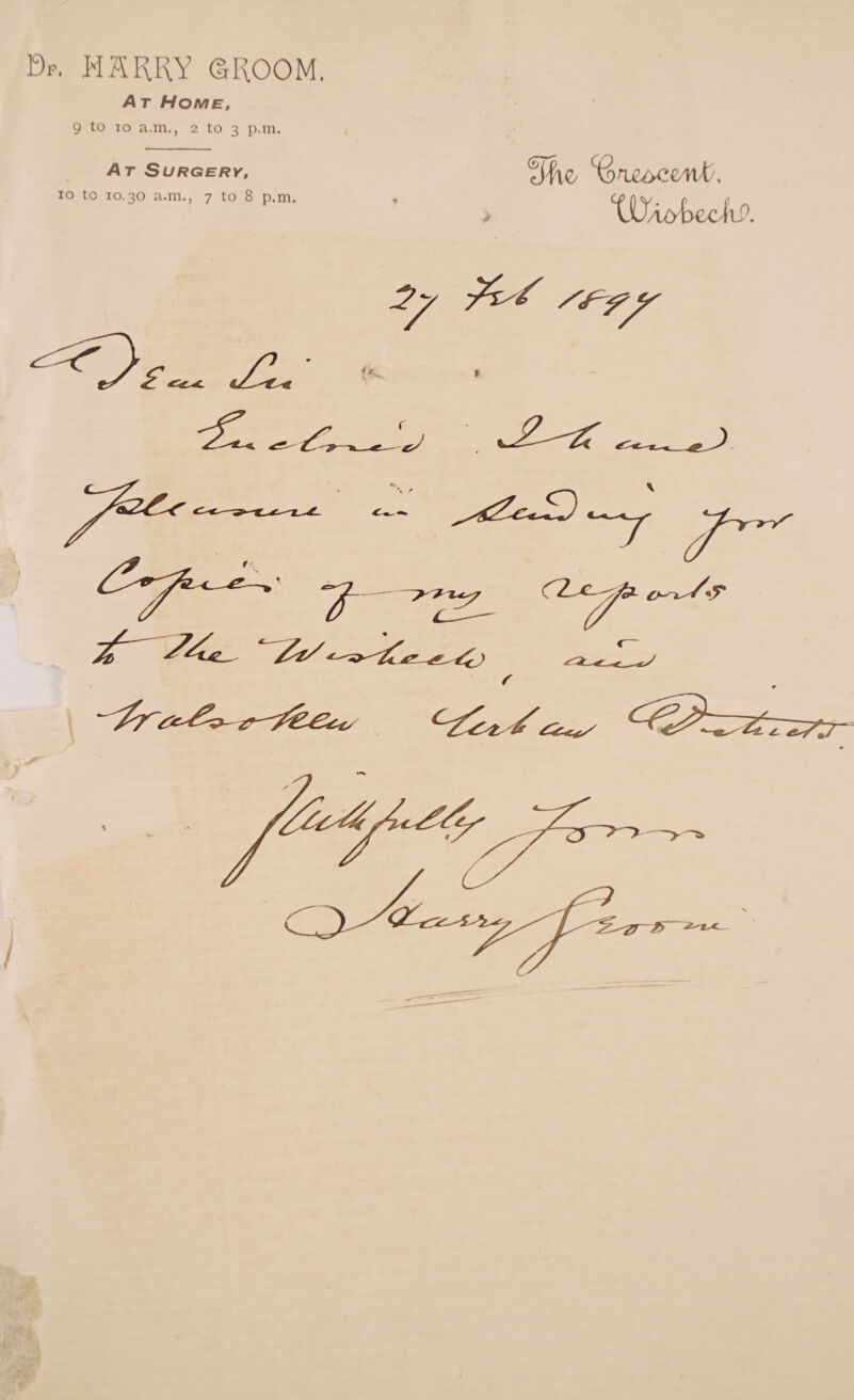 Dr. HARRY GROOM. At Home, 9 to to a.m., 2 to 3 p.m. At Surgery, 10 to 10.30 a.m., 7 to 8 p.m. XD'A/ybcoSxP *T