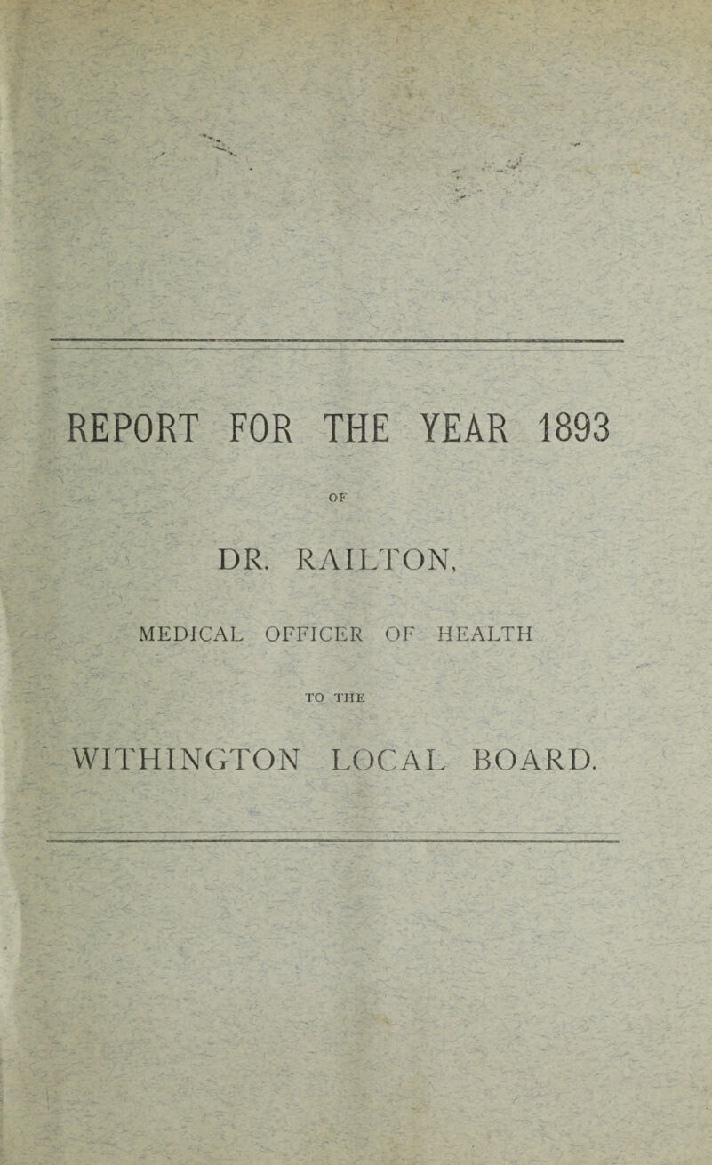 OF DR. RAILTON, MEDICAL OFFICER OF HEALTH TO THE