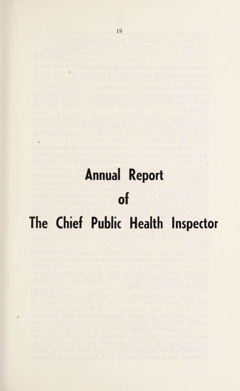 Annual Report of The Chief Public Health Inspector