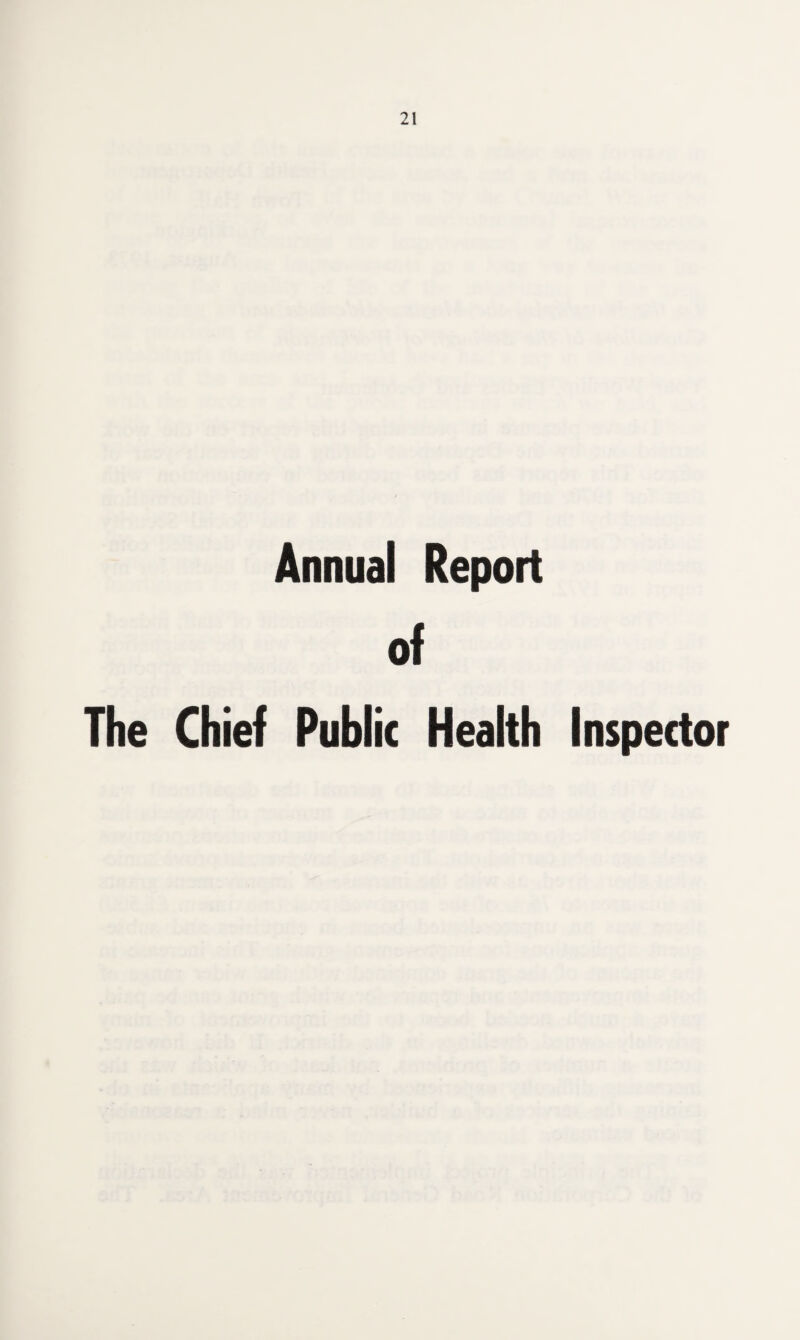 Annual Report of The Chief Public Health Inspector