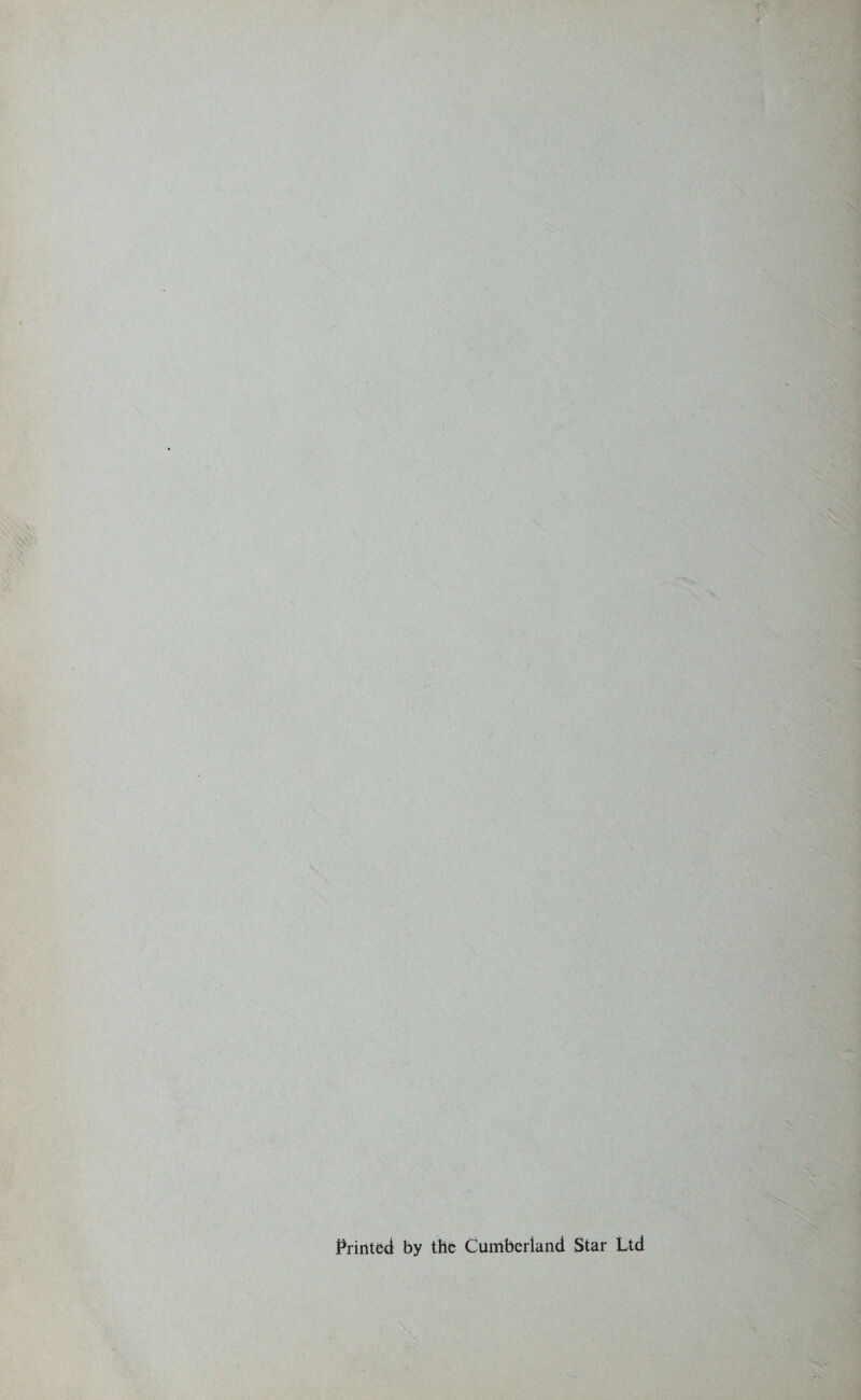 Printed by the Cumberland Star Ltd