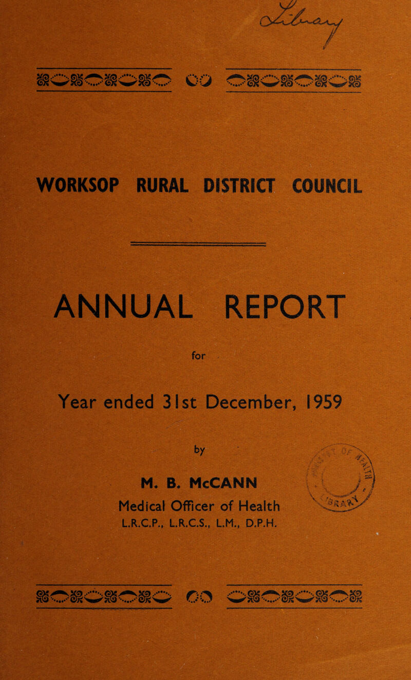 ANNU REPORT Year ended 31st December, 1959 by M. B. McCANN Medical Officer of Health