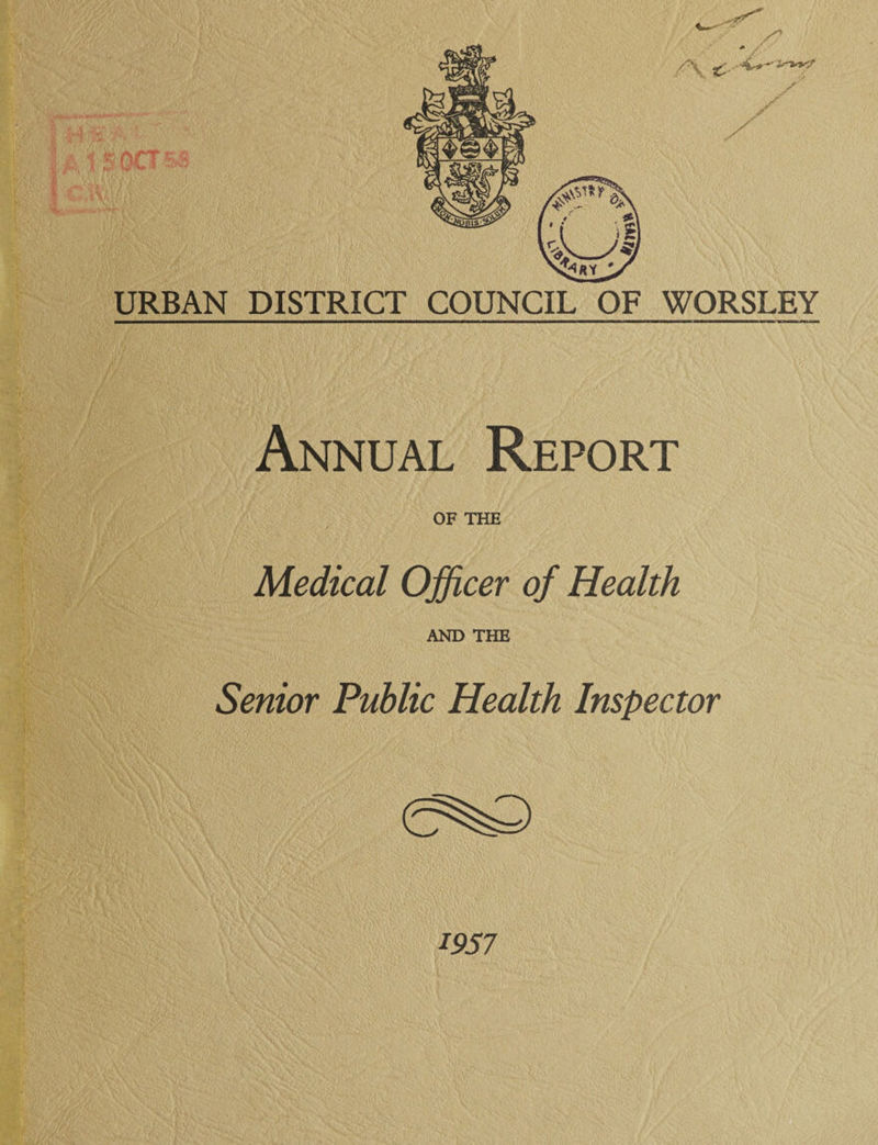 Annual Report OF THE Medical Officer of Health AND THE Senior Public Health Inspector 1957