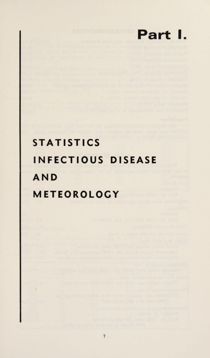 Part I STATISTICS INFECTIOUS DISEASE AND METEOROLOGY