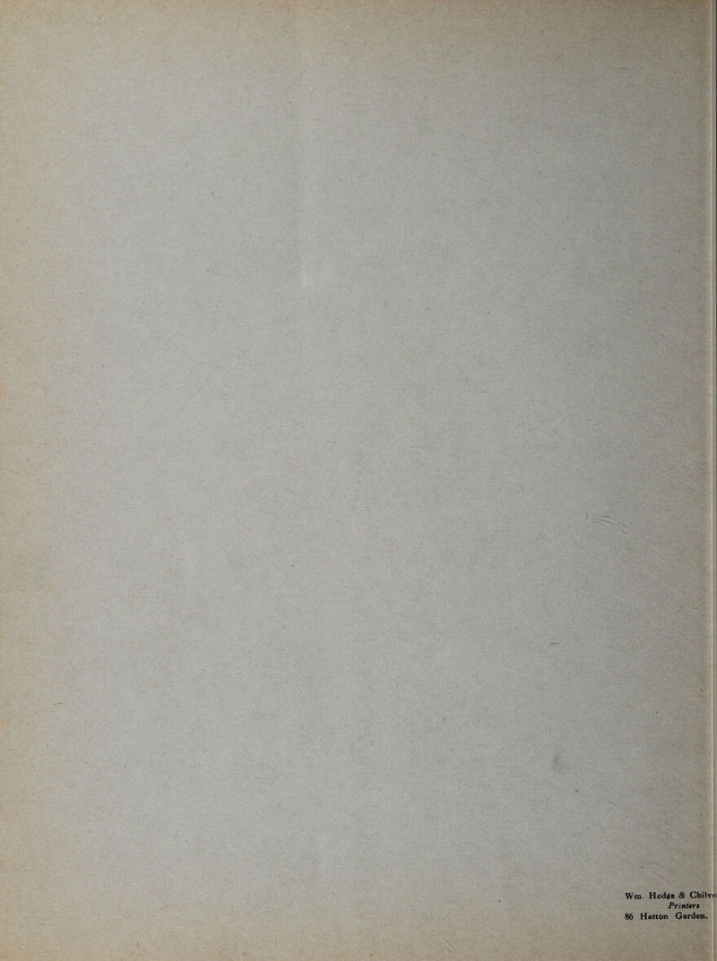 Wm. Hodge & Chilv« PrinUrt 86 Hatton Garden,