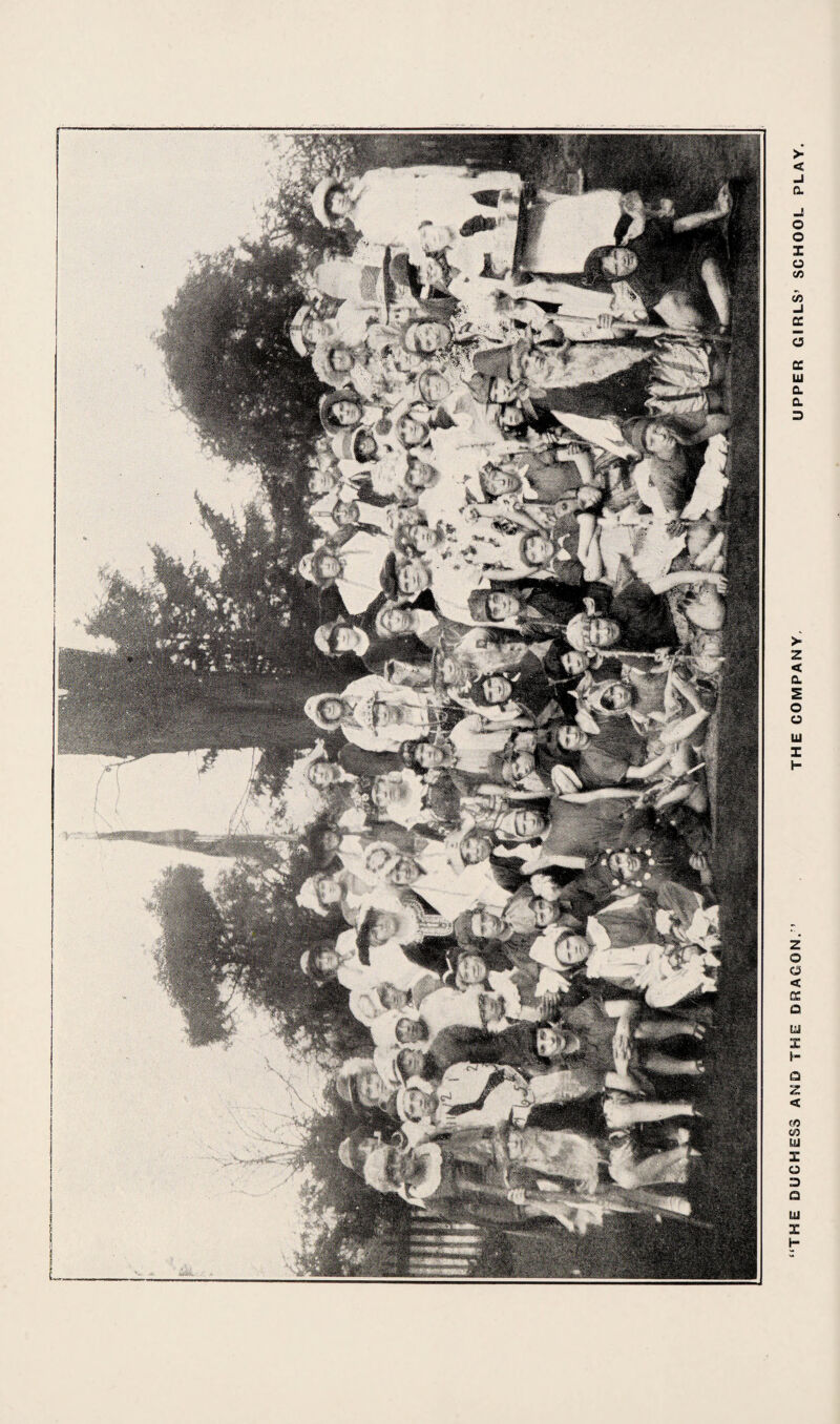 THE DUCHESS AND THE DRAGON. ’ THE COMPANY, UPPER GIRLS’ SCHOOL PLAY.