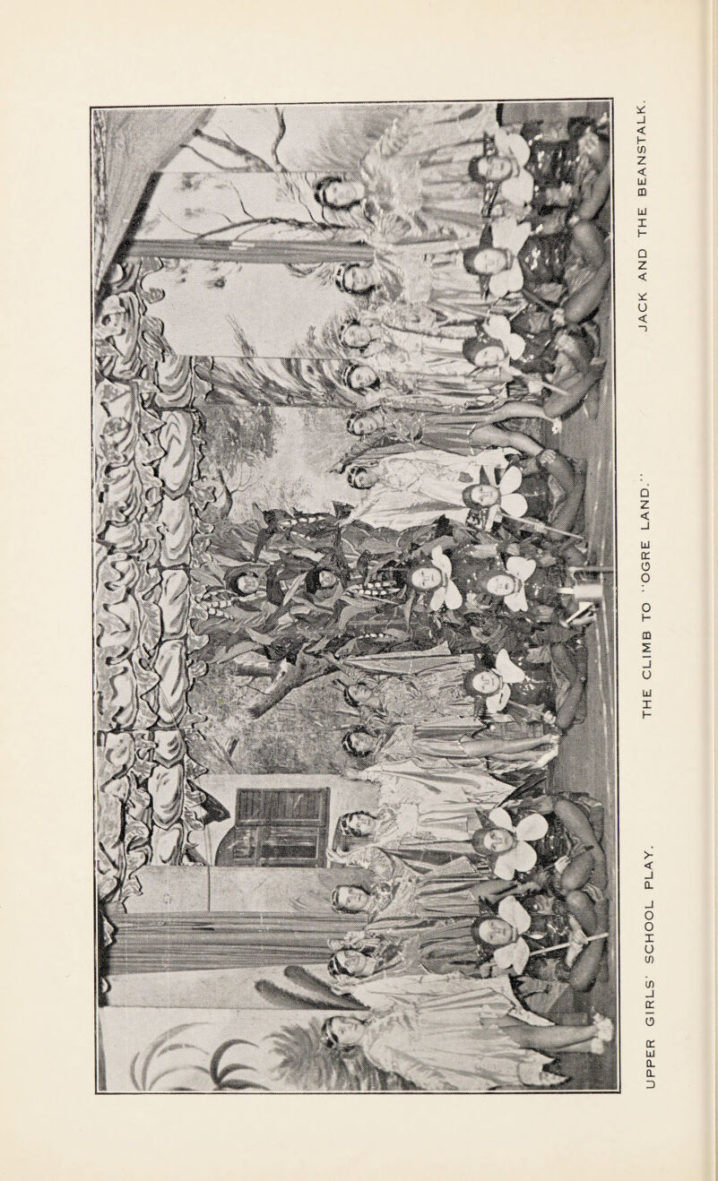 UPPER GIRLS' SCHOOL PLAY. THE CLIMB TO OGRE LAND.’' JACK AND THE BEANSTALK.