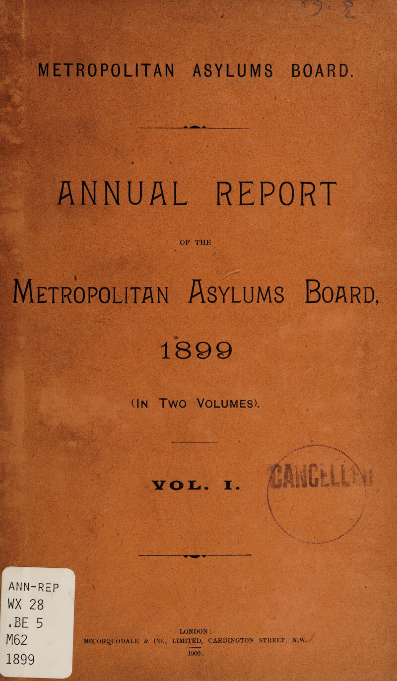 ( ann-rep WX 28 .BE 5 m2 1899 LONDON: Mt’CORQUODALE & CO., LIMITED, CARDINGTON STREET, N.W, 1900.,