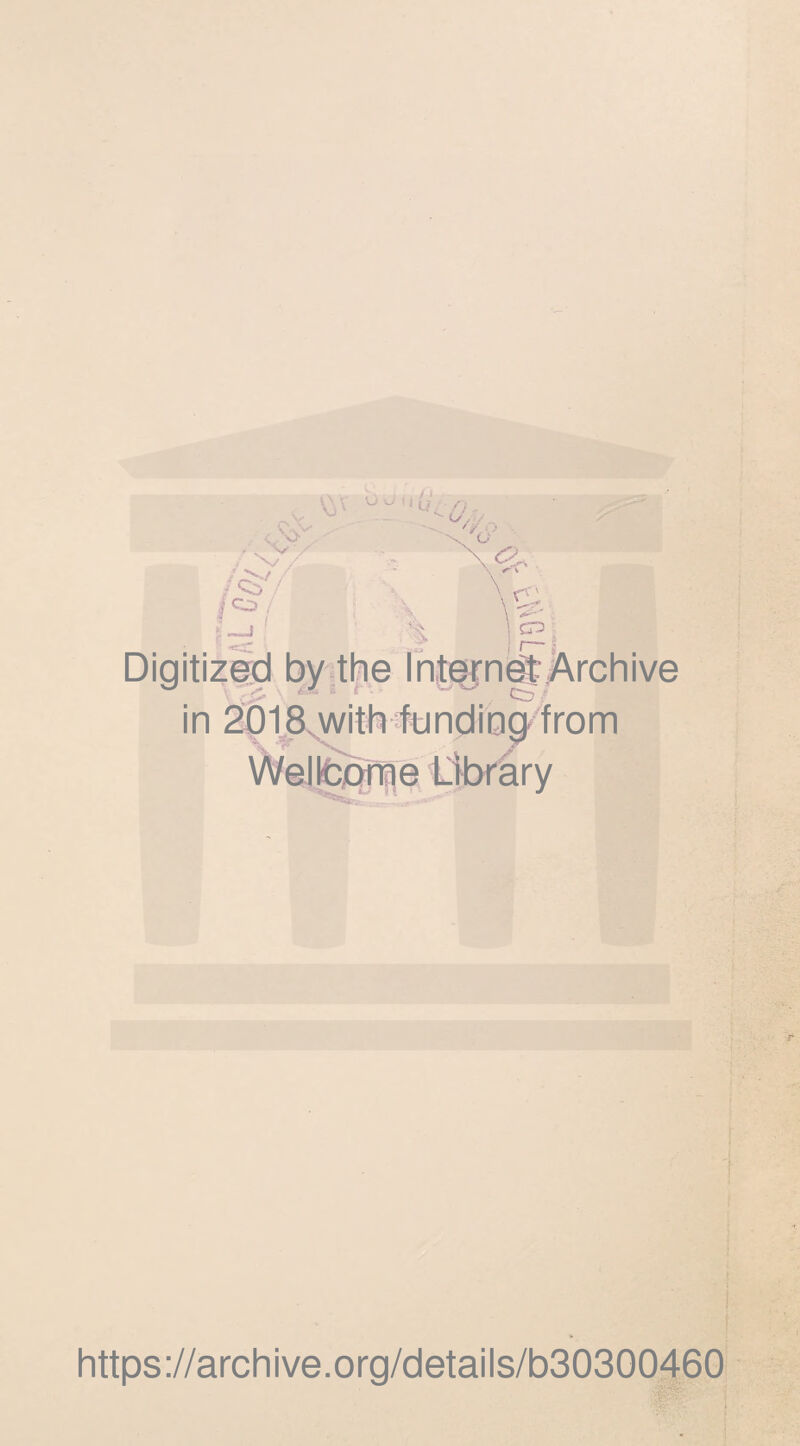 Digitized by the Intern® Archive in sk 8 with funding from https://archive.org/details/b30300460