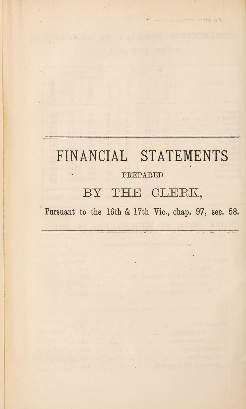 FINANCIAL STATEMENTS PREPARED BY THE GLEBE, Pursuant to the 16th & 17th Vie., chap. 97, sec. 58.