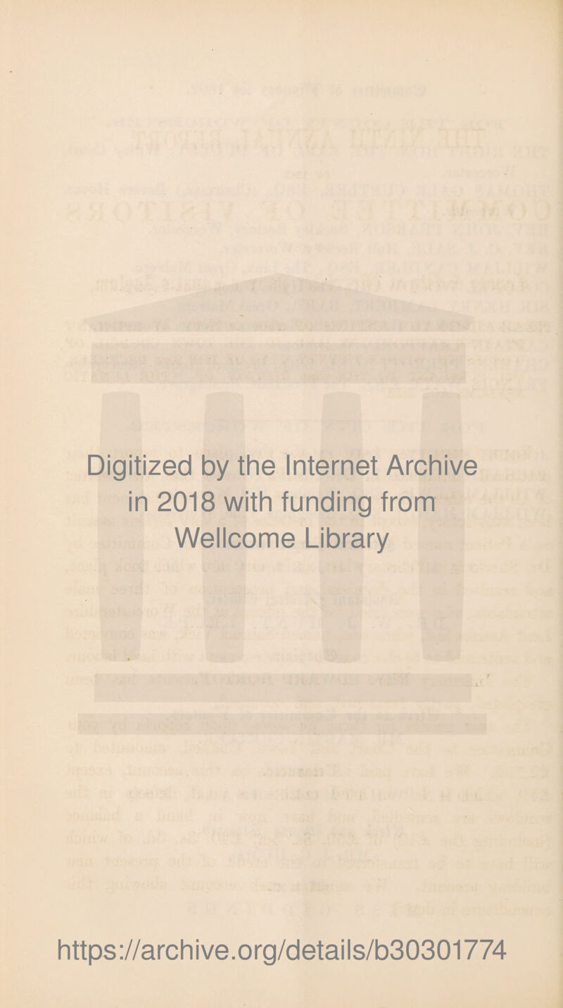 Digitized by the Internet Archive in 2018 with funding from Wellcome Library https://archive.org/details/b30301774