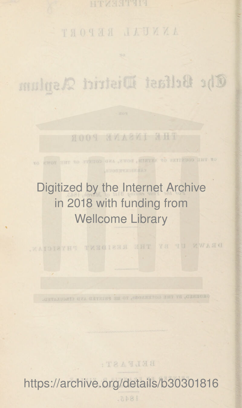 Digitized by the Internet Archive in 2018 with funding from Wellcome Library https://archive.org/details/b30301816