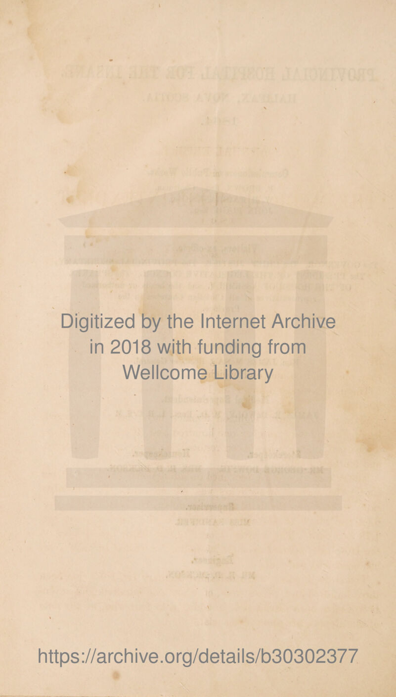 Digitized by the Internet Archive in 2018 with funding from Wellcome Library https://archive.org/details/b30302377