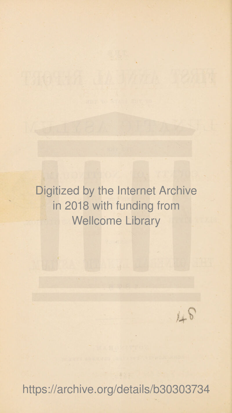 Digitized by the Internet Archive in 2018 with funding from Wellcome Library https://archive.org/details/b30303734