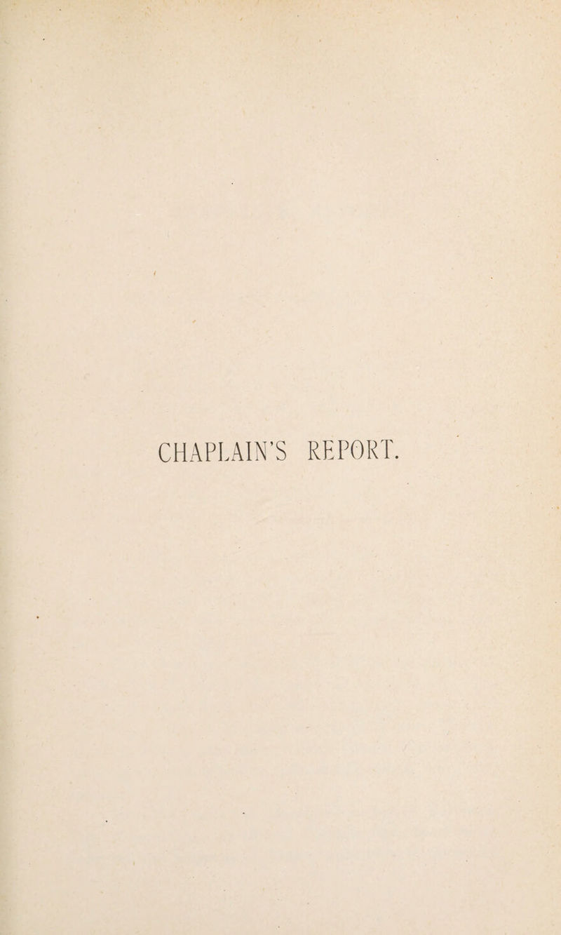 CHAPLAIN’S REPORT.