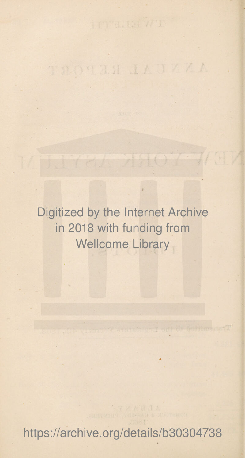 Digitized by the Internet Archive in 2018 with funding from Wellcome Library https://archive.org/details/b30304738