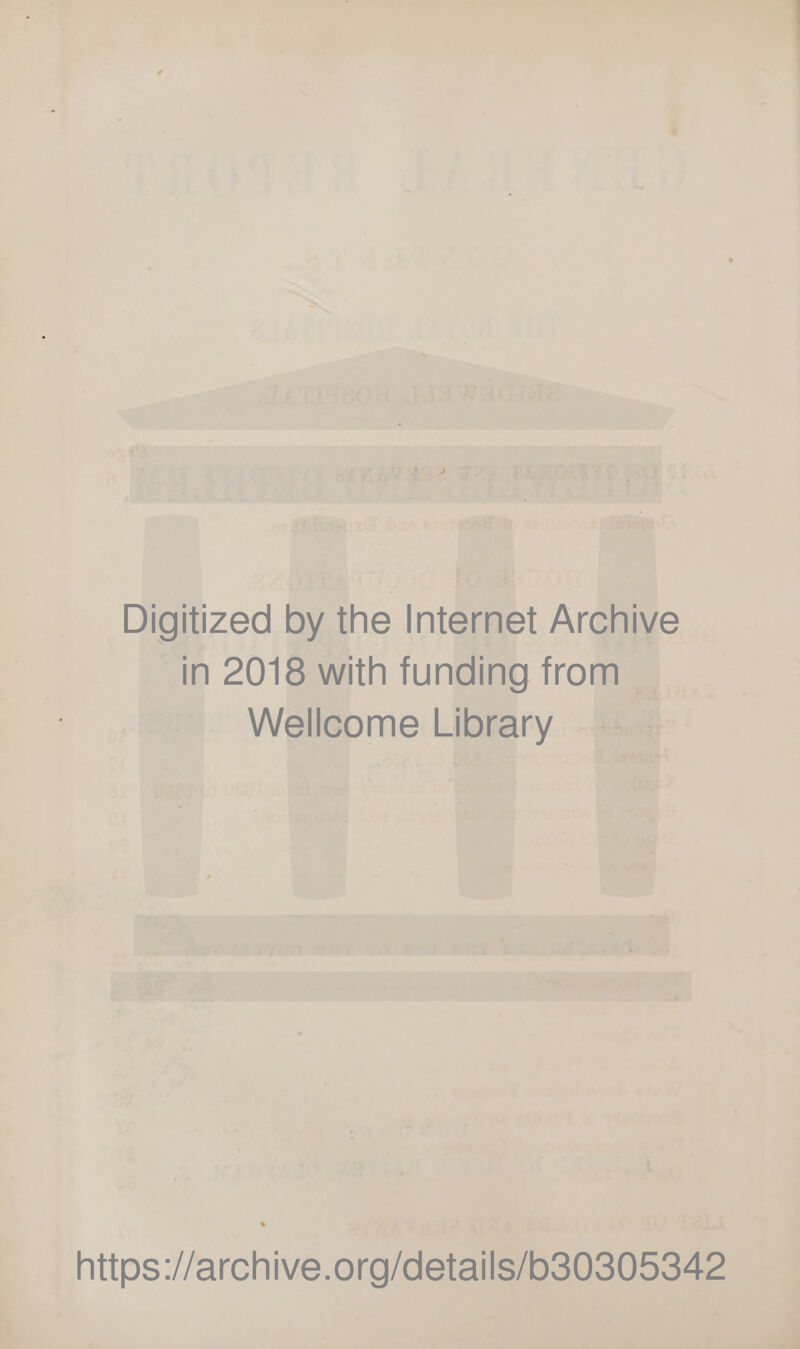 Digitized by the Internet Archive in 2018 with funding from Wellcome Library