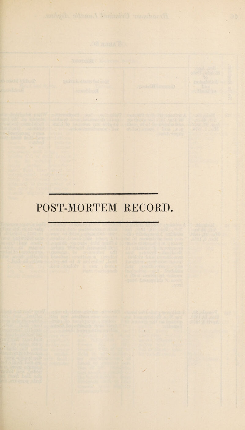 POST-MORTEM RECORD.