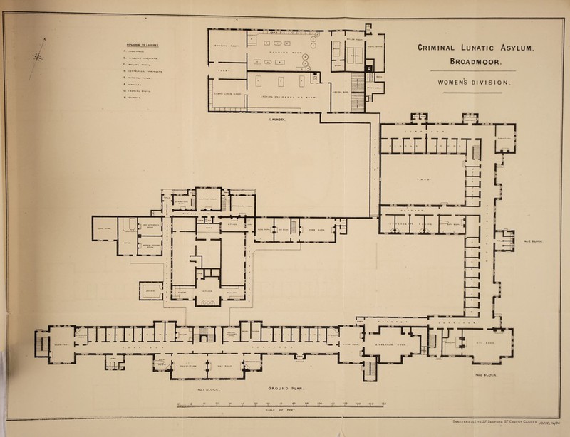 COAL teTowr ORCH COALS BATH Boom :HlEf ATTENDANT: OFFICE CSS ROOM. BED ROOM WORK ROOM MEDICAL OFFICERS orriCE SCL'LL CRT ROOMS. PRINCIPAL ATTERDARTS OFFICE SCUlURY. ATTENDANT* ROOM ATTENDANTS ROOM. 1 PORCH BATH ATTENDANTS flCOInj No 2 BLOCK RCFfcACNCC TO LAUNORY inal Lunatic Asylum, Broadmoor. No 2 BLOCK TOR A. B. C. O E F G H pash whul vv ASHINC MACHINlfc. • O'UNC TANKS CJNTHlFuCAL v>Ai NCtRS RI N S i n c Tanks. lANOI. t S, I HON LHC STOVE CHuvmev. LAUNDRY. Crim (bncj] o°ILEH Room Q CD cm SORTING flOO CLEAN LINEN ROOM _ No.I BLOCK . Ground plan. 1 | TtiW-tH if - ----- 40 =±= 50 tjO /0 80 90 =fc= 100 JiL 170 HO ISO =d SCALE OF FEET. C Dkncerfieic.Lith.22. Bedford ST Covent Garden /337Z, !Z/86