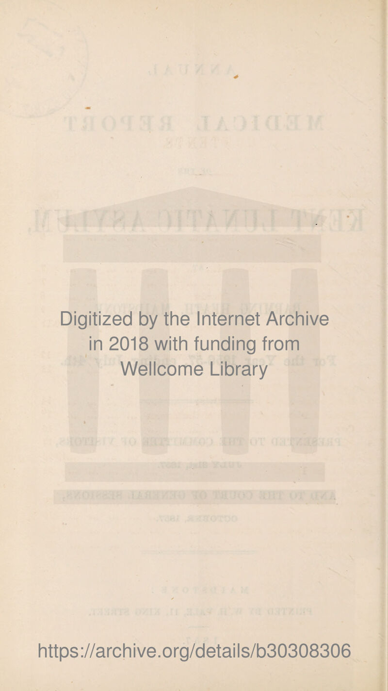 Digitized by the Internet Archive in 2018 with funding from Wellcome Library https://archive.org/details/b30308306