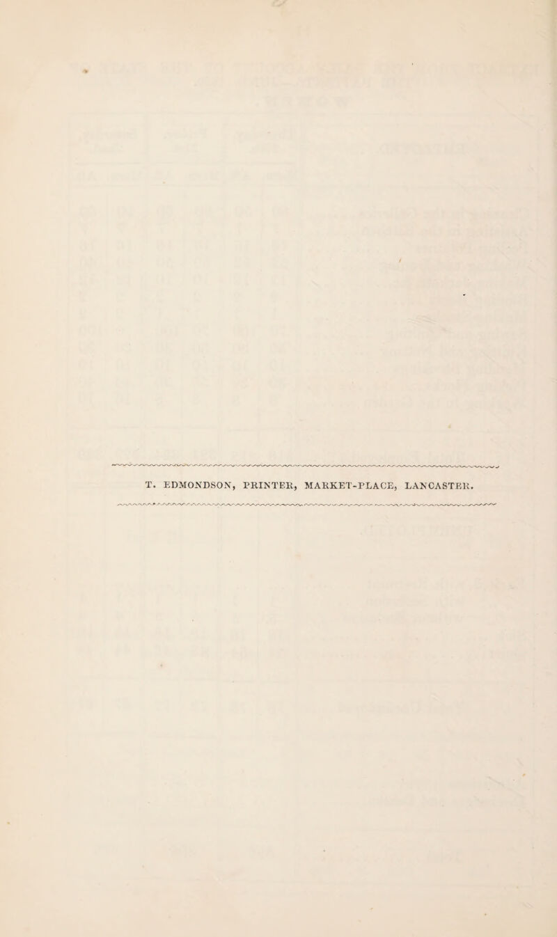 T. EDMONDSON, PRINTER, MARKET-PLACE, LANCASTER