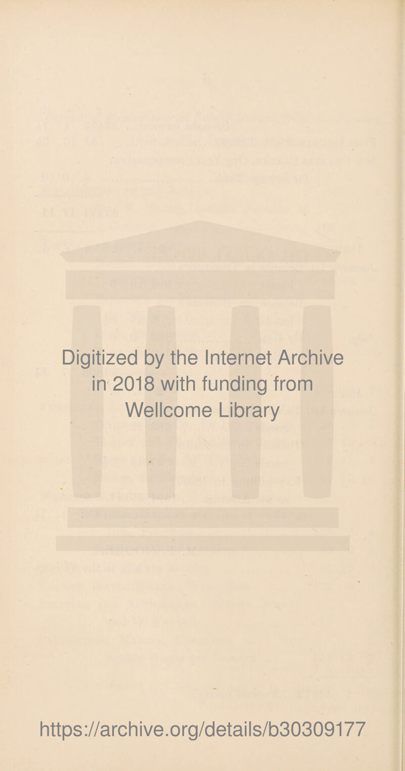 Digitized by the Internet Archive in 2018 with funding from Wellcome Library https://archive.org/details/b30309177