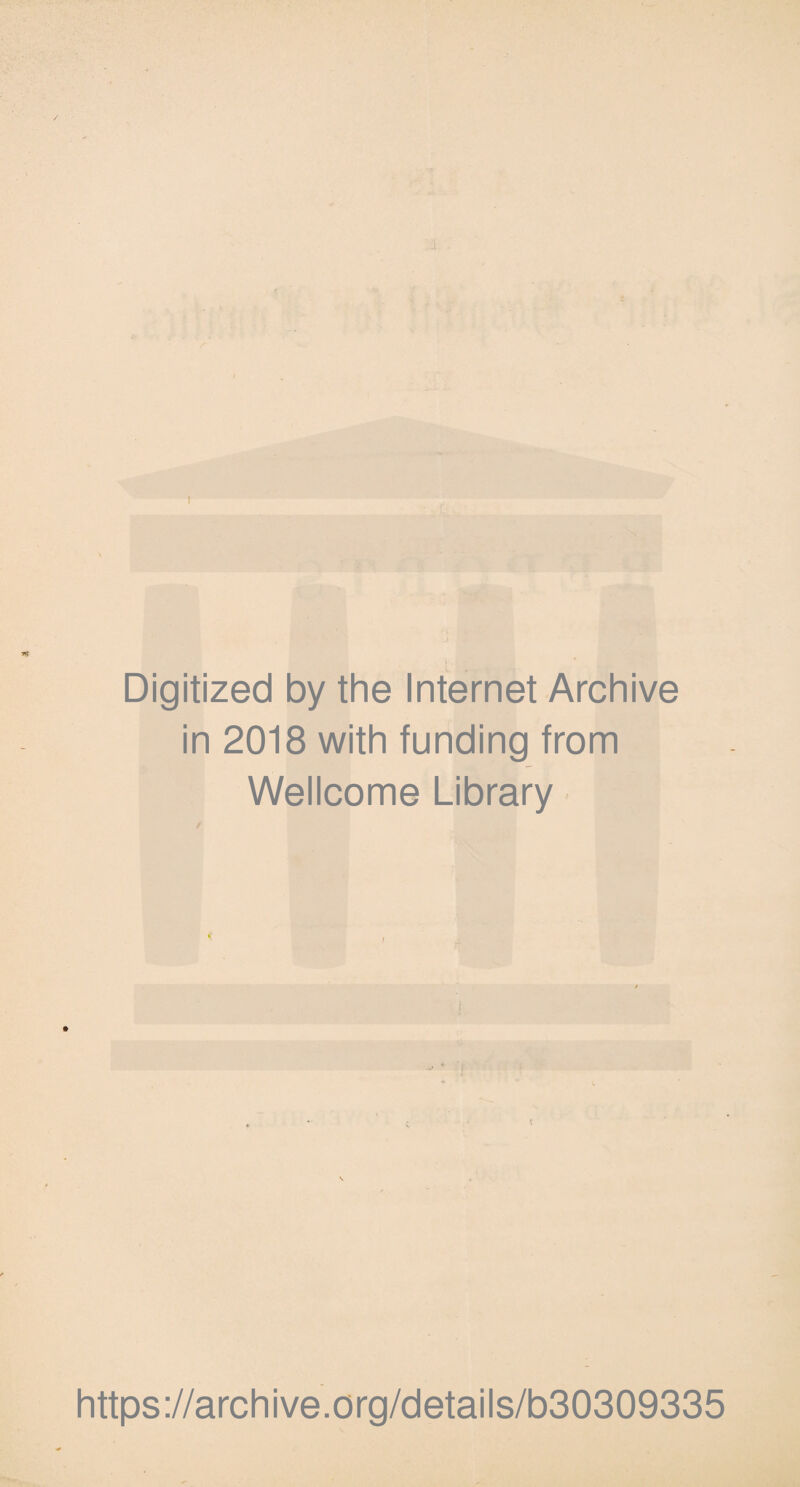 Digitized by the Internet Archive in 2018 with funding from Wellcome Library https://archive.org/details/b30309335