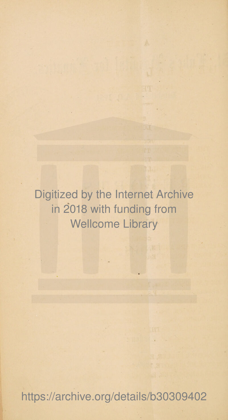 Digitized by the Internet Archive in 2018 with funding from Wellcome Library https://archive.org/details/b30309402