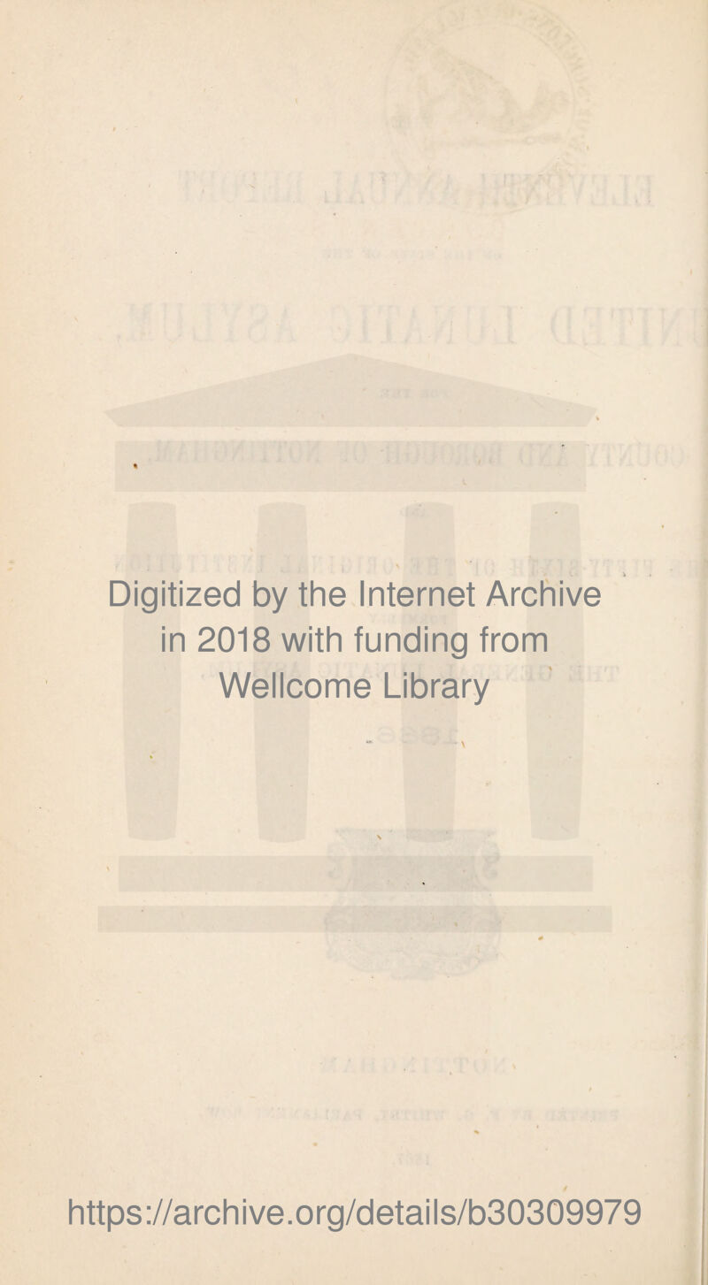 « Digitized by the Internet Archive in 2018 with funding from Wellcome Library https://archive.org/details/b30309979