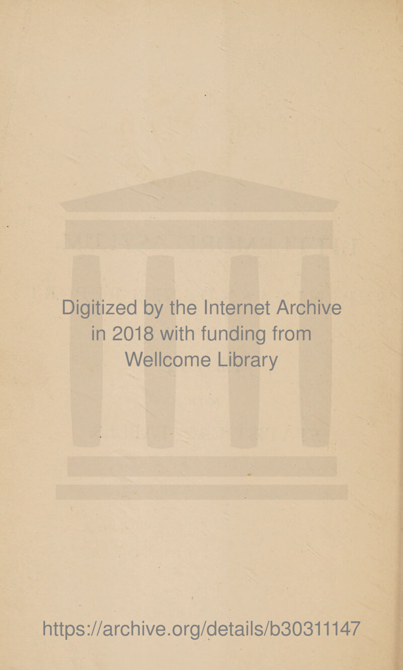 'S; Digitized by the Internet Archive in 2018 with funding from Wellcome Library https://archive.org/details/b30311147