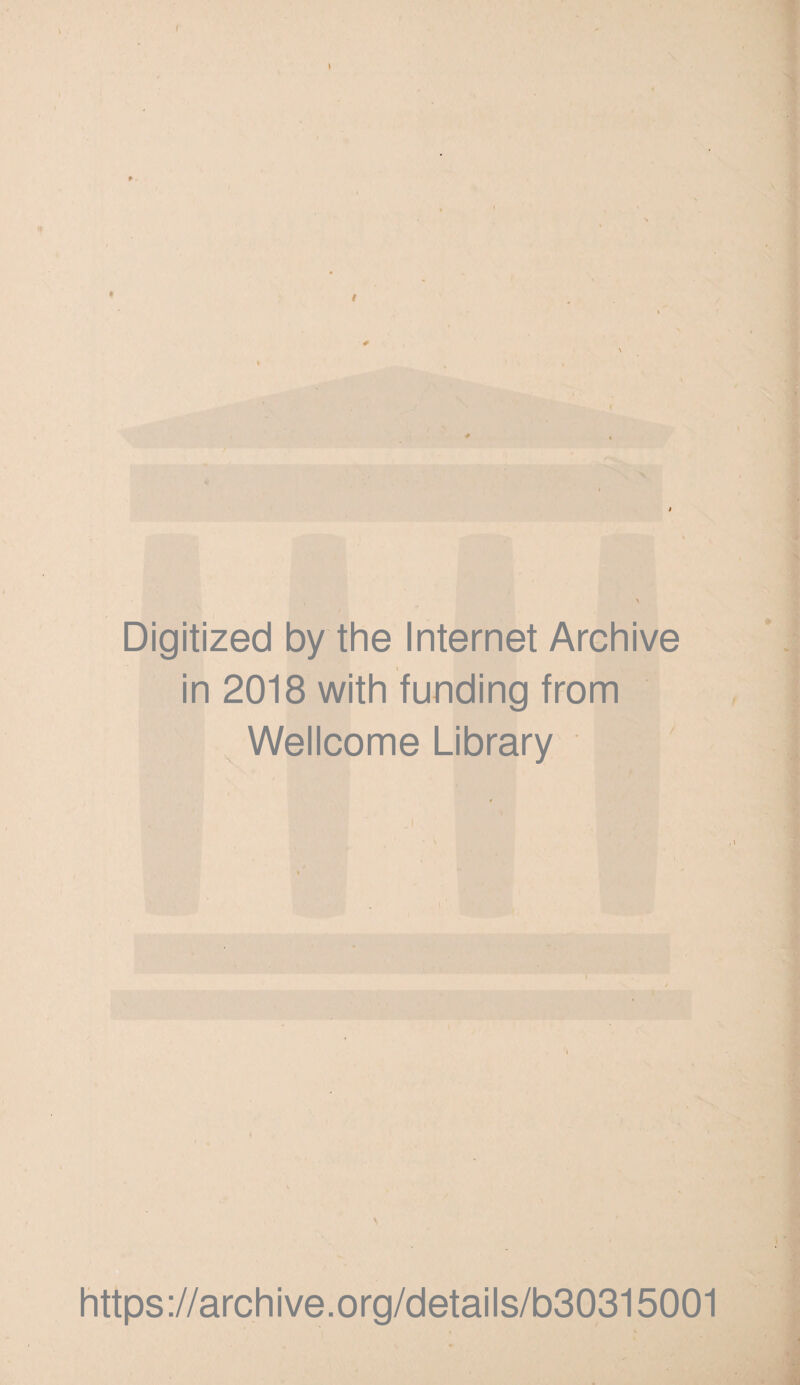 Digitized by the Internet Archive in 2018 with funding from Wellcome Library i https://archive.org/details/b30315001