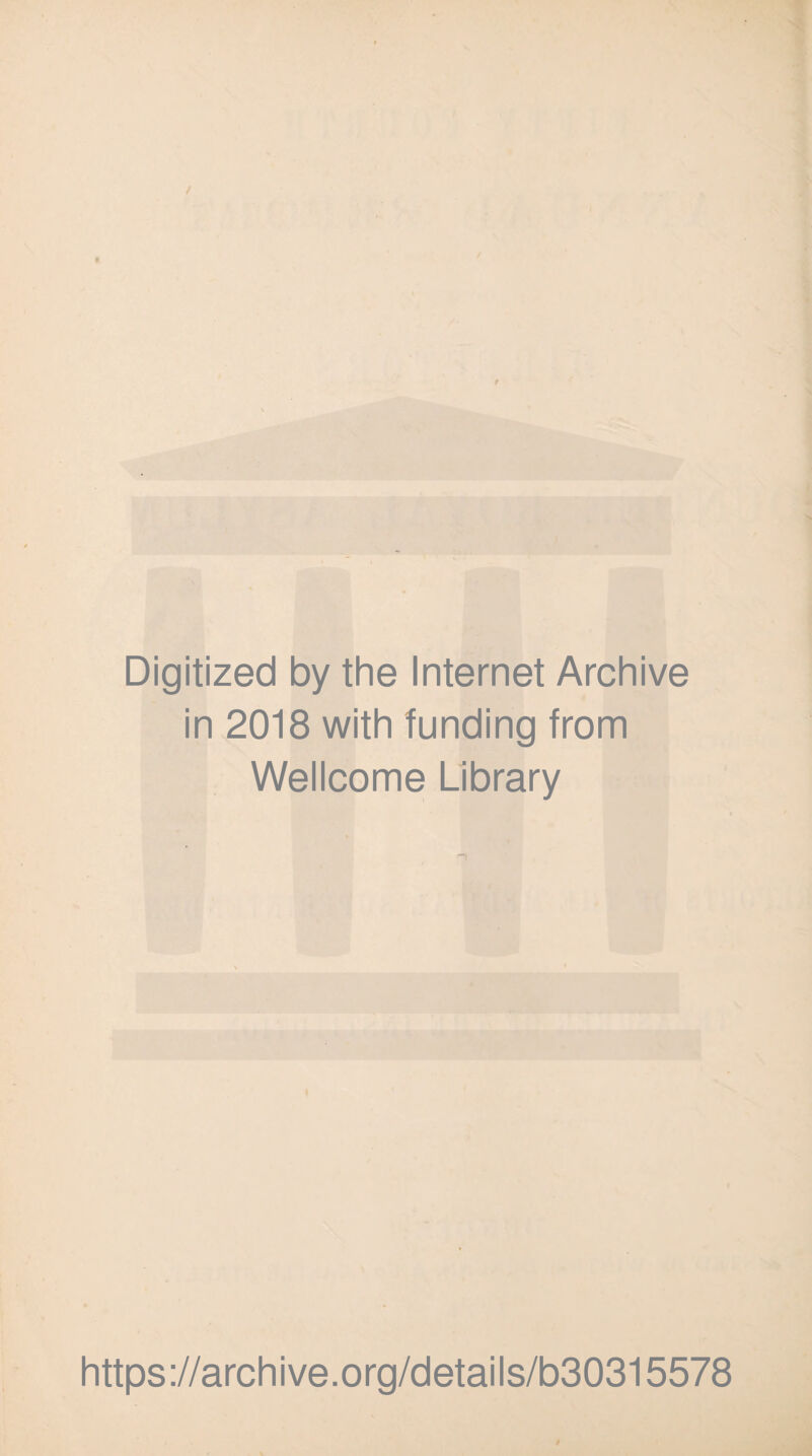 / » Digitized by the Internet Archive in 2018 with funding from Wellcome Library https://archive.org/details/b30315578