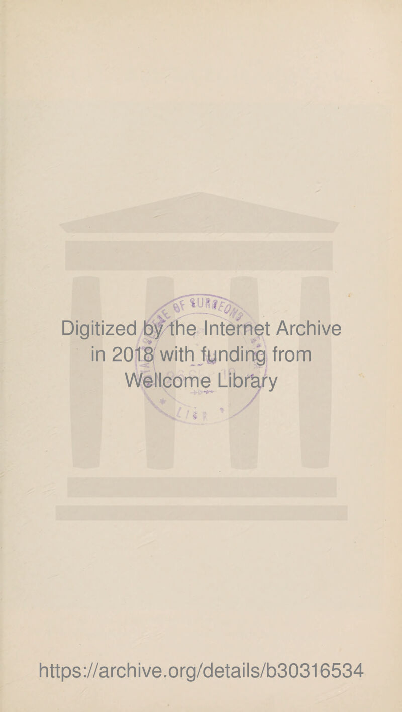 Digitized bflhe Internet Archive in 20113 withi funding from Wellcome Library § https://archive.org/details/b30316534