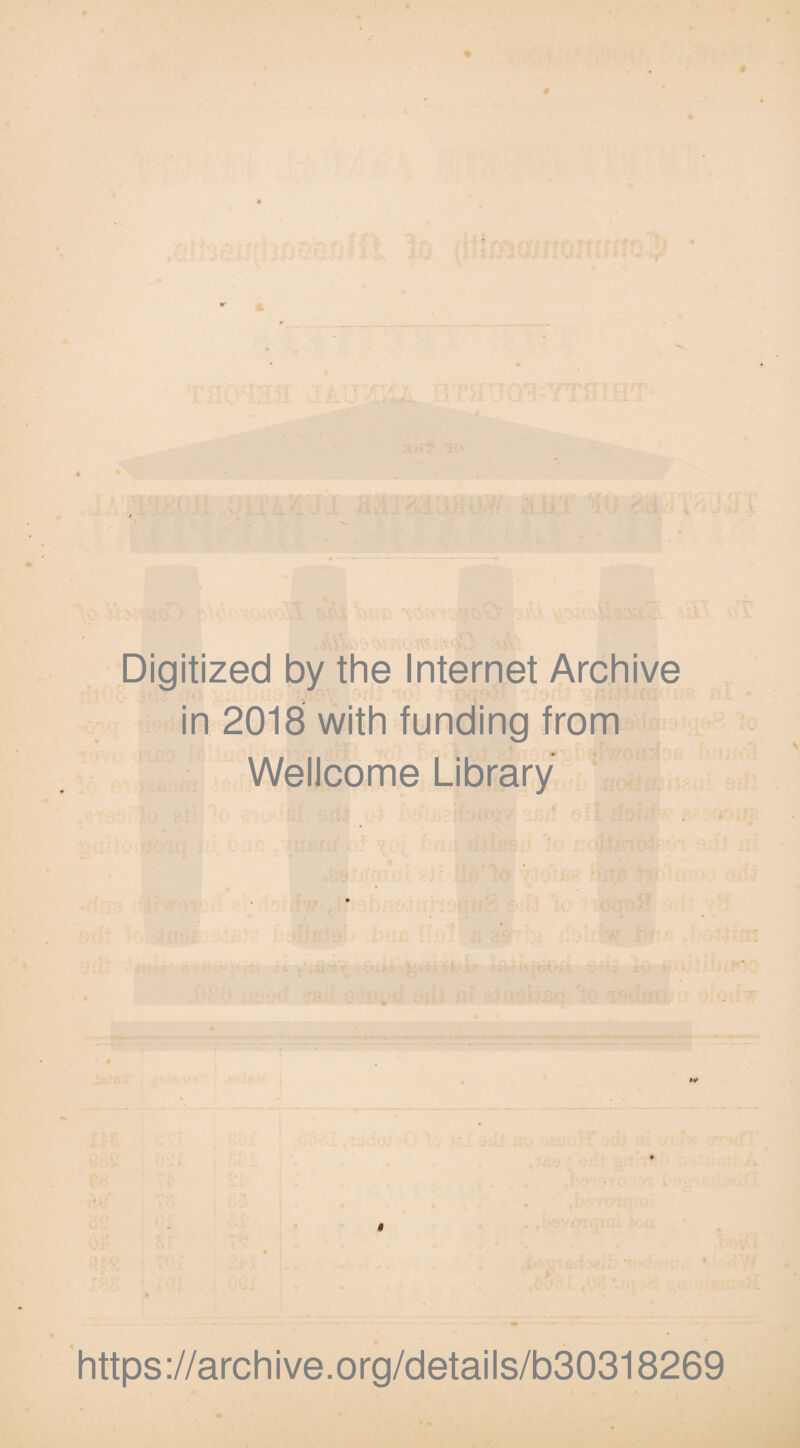 Digitized by the Internet Archive in 2018 with funding from Wellcome Library https://archive.org/details/b30318269