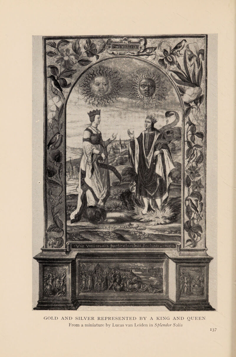 GOLD AND SILVER REPRESENTED BY A KING AND QUEEN From a miniature by Lucas van Leiden in Splendor Solis