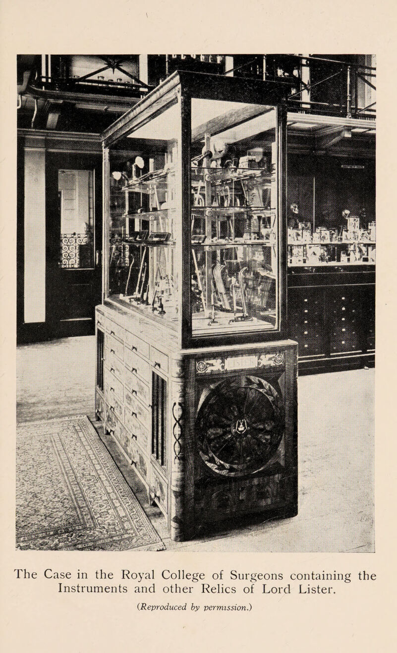 The Case in the Royal College of Surgeons containing the Instruments and other Relics of Lord Lister. (Reproduced by permission.)